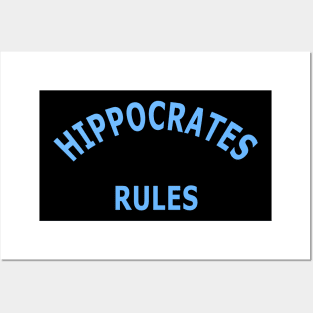 Hippocrates Rules Posters and Art